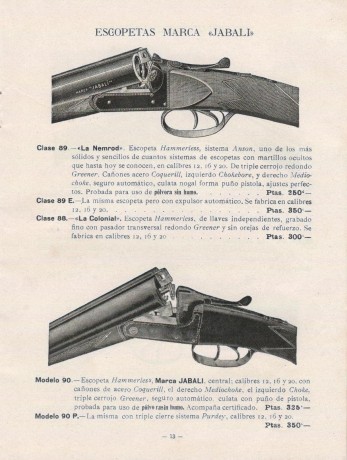 La escopeta de cañones yuxtapuestos, en nuestro lenguaje popular paralela o plana es la escopeta de caza 10