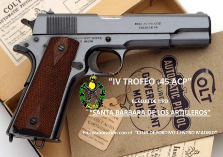 Adjunto invitación al IV Trofeo .45 ACP  que celebrará el Club Santa Bárbara de los Artilleros en las 01