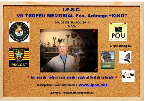  FOTO CARTELL TROFEU KIKO.jpg 
Hola a todos,

El día 05/07/2014 celebraremos el  VII TROFEO MEMORIAL Fco. 00