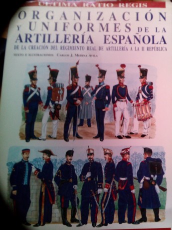 Vendo los siguientes libros:

Organización y Uniformes de la Artillería Española de la creación del Regimiento 02