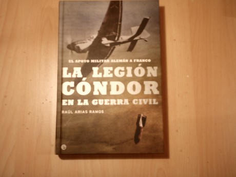 vendo estos dos libros de la  guerra civil Española
uno es de la legion condor con 365pag
el otro es de 00