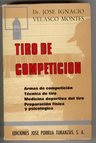 Libro declarado de utilidad para todos los tiradores de cualquier modalidad, tanto de Tiro de Precisión 00