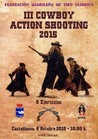   III COWBOY ACTION SHOOTING 2015  

3ª Tirada CAS del año de la Fed. Madrileña de Tiro Olímpico de carácter 50