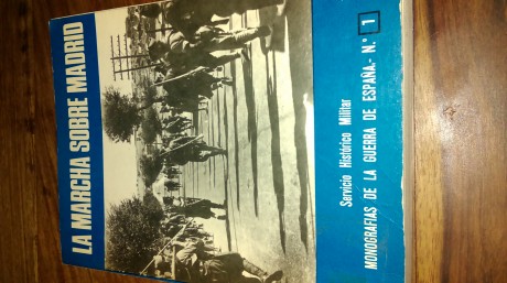 VENDO LIBRO "LA MARCHA SOBRE MADRID" ED. SAN MARTÍN. AUTOR MARTÍNEZ-BANDE. SERVICIO HISTÓRICO 00