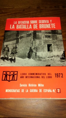 Vendo libro "La ofensiva sobre Segovia y la Batalla de Brunete" del Servicio Histórico Militar. 00