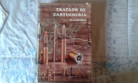 Vendo el libro Tratado de cartuchería LANZA, la edición corregida y aumentada, con dedicatoria personal 00