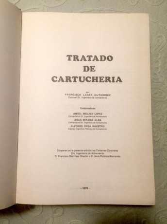 Título: Tratado de Cartuchería
Autor: Coronel Lanza Gutiérrez, Francisco
Editorial: Empresa Nacional Santa 01