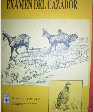   COMPRO EL LIBRO:  

   Manual para la preparación del examen del cazador, Principado de Asturias    00