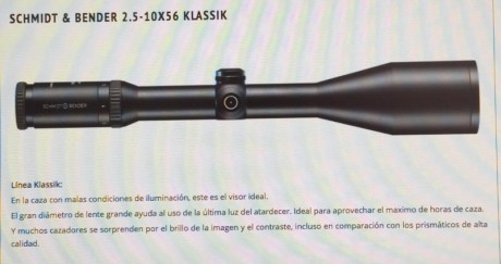 Se ofrece Schmidt Bender 2,5-10x56 , tubo de 30mm, modelo Klassik, como nuevo.  Se regala montura Warne 60