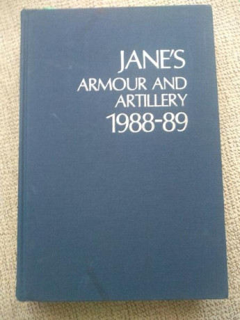 ane´s Armour and Artillery 1988-89. 32cmx22cm. 768pp.

Todo lo relacionado con carros de combate y artilleria 02