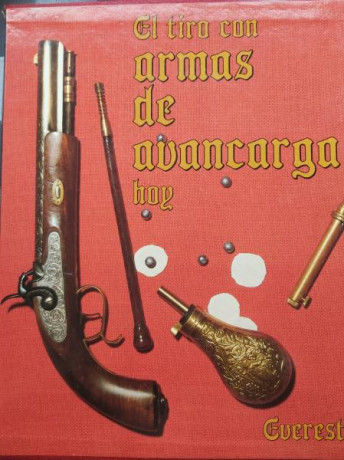 :Zeb: Hola a todos. Un amigo vende el libro El Tiro con Armas de  Avancarga Hoy. Estado impecable.
100€ 00