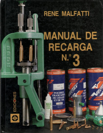 Manual de recarga nº3 de Renè Malfatti en castellano. 
Precio 20 euros. Tengo varios en estock nuevos 00