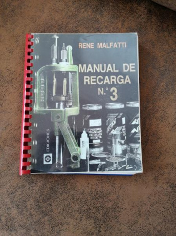 Vendo copia de Manual de racarga n3 de RENE MALFATTI en castellano. por haberme jubilado. 20 euros. Envío 01