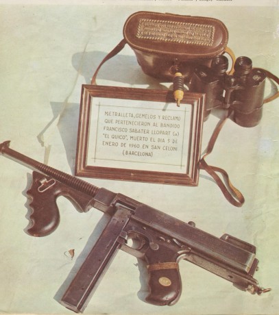 Pues eso... Como historiador estoy intentando buscar la Thompson 1921 del Maquis Francisco Sabaté i Llopart 100