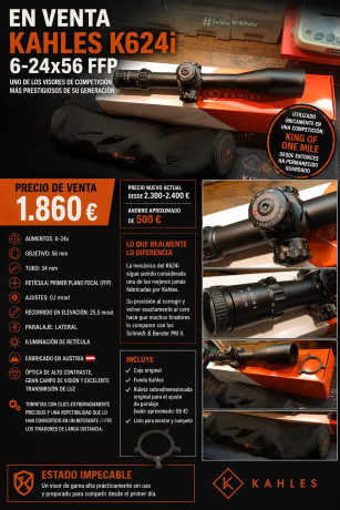  EN VENTA – KAHLES K624i 6-24x56 FFP 

 Precio: 1.860 € 

Uno de los visores de competición más prestigiosos 01